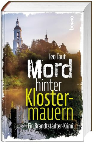 Mord hinter Klostermauern: Ein Brandtstädter-Krimi