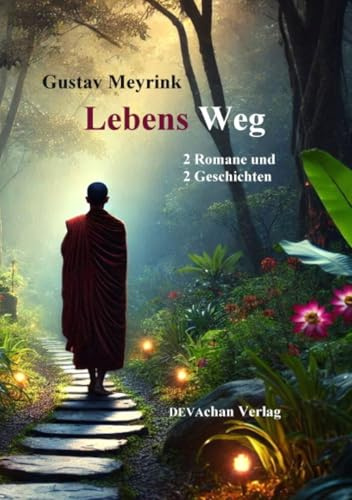 Lebens Weg: Meyrink – wie Sie ihn noch nie gelesen haben.
