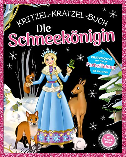 Die Schneekönigin Kritzel-Kratzel-Buch für Kinder ab 5 Jahren: Kratzmotive mit tollen Farbeffekten und Glitzerseiten. Ink. Bambus-Stick