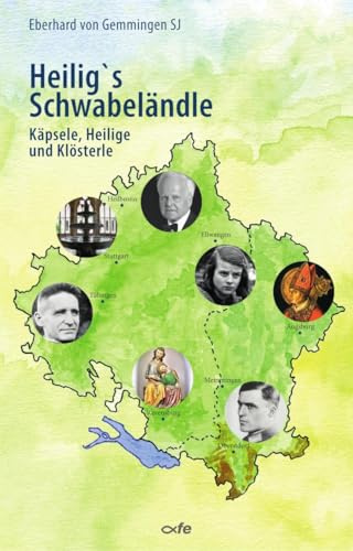Heilig’s Schwabeländle: Käpsele, Heilige und Klösterle