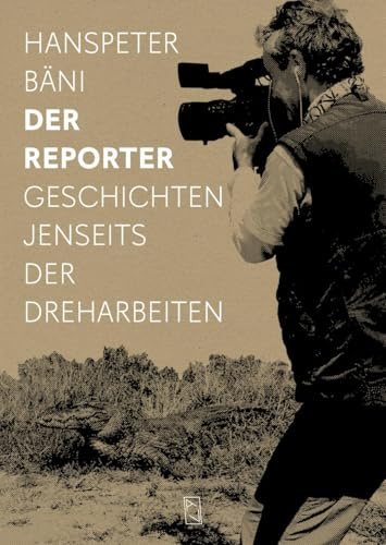 Der Reporter: Geschichten jenseits der Dreharbeiten