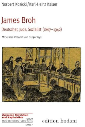 James Broh: Deutscher, Jude, Sozialist (1867-1942)