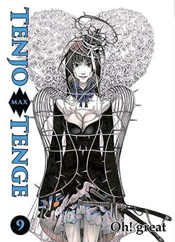 Tenjo Tenge Max 09: 2-in-1-Edition des krassen Action-Manga-Klassikers in einer Welt voller Martial Arts, Liebe und Konflikte an der Todo-Akademie!