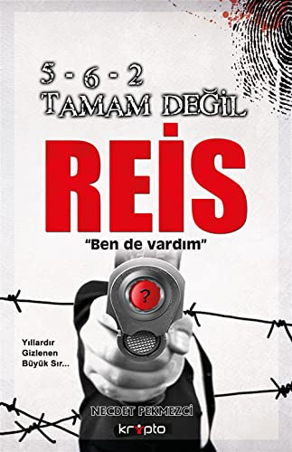 5-6-2 TAMAM DEĞİL REİS
