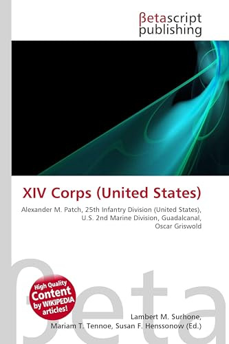 XIV Corps (United States): Alexander M. Patch, 25th Infantry Division (United States), U.S. 2nd Marine Division, Guadalcanal, Oscar Griswold