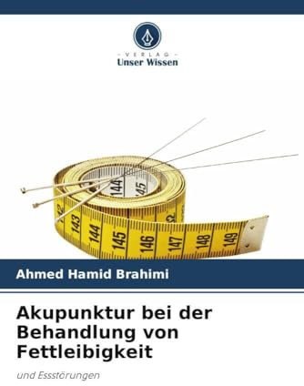 Akupunktur bei der Behandlung von Fettleibigkeit: und Essstörungen