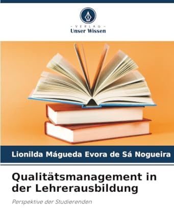 Qualitätsmanagement in der Lehrerausbildung: Perspektive der Studierenden
