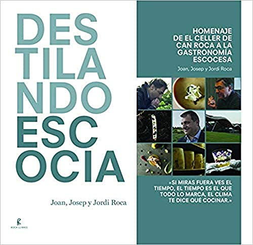 Destilando Escocia: Homenaje de El Celler de Can Roca a la gastronomía escocesa (Cooking)