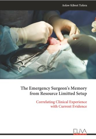 The Emergency Surgeon's Memory from Resource Limitted Setup: Correlating Clinical Experience with Current Evidence