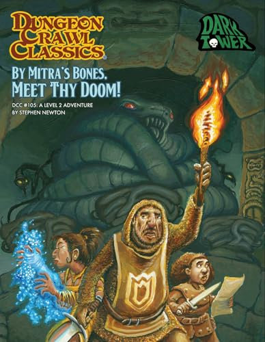 Dungeon Crawl Classics #105 By Mitra’s Bones, Meet Thy Doom! (Dungeon Crawl Classics, Level 2, 105)