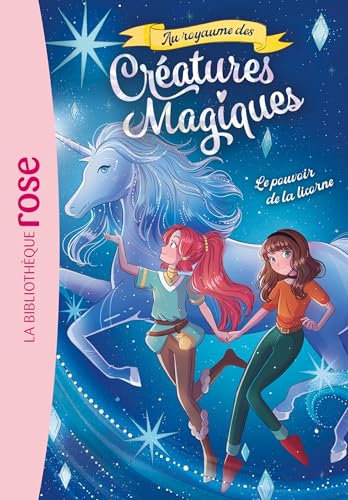 Au royaume des créatures magiques 04 - Le pouvoir de la licorne