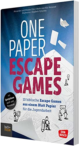 One Paper Escape Games: 10 biblische Escape Games aus einem Blatt Papier für die Jugendarbeit. Denkaufgaben & Bilderrätsel zu biblischen Geschichten. Für Gruppenspiele oder den Unterricht