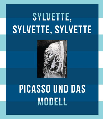 Picasso und das Modell: Sylvette, Sylvette, Sylvette.