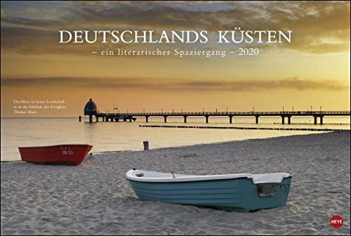 Deutschlands Küsten - Ein literarischer Spaziergang: Ein literarischer Spaziergang. Wandkalender 2020. Monatskalendarium. Spiralbindung. Format 58 x 39 cm
