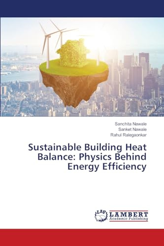 Sustainable Building Heat Balance: Physics Behind Energy Efficiency