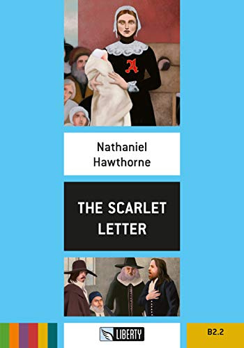 The scarlet letter. Level B2.2. Con File audio per il download (Step up)