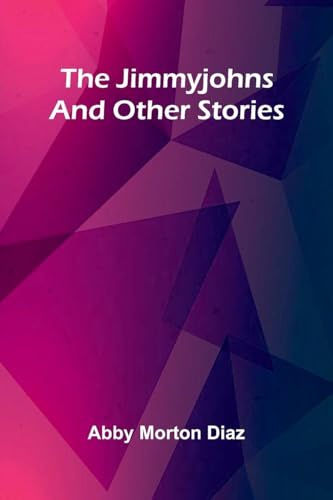 The Jimmyjohns, And Other Stories