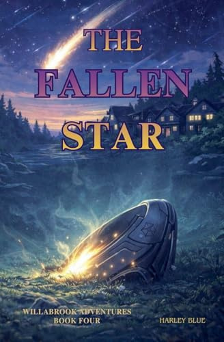 The Fallen Star (Willabrook Adventures, Band 4)
