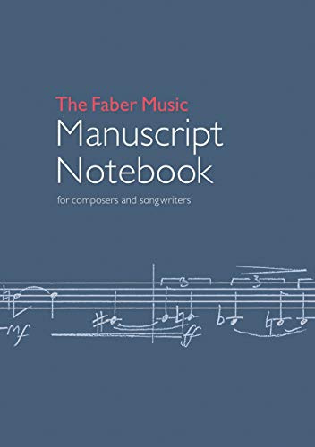 The Faber Music Manuscript Notebook: for composers and songwriters (Faber Edition)