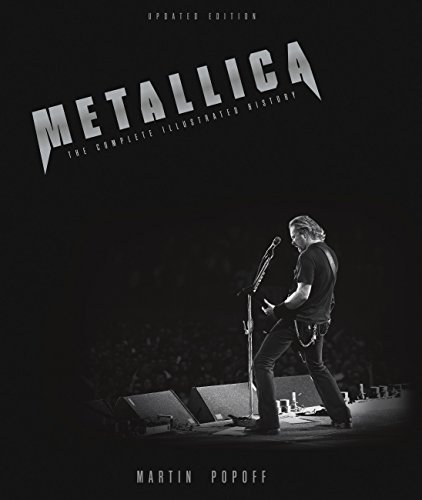 Popoff, M: Metallica - Updated Edition: The Complete Illustrated History