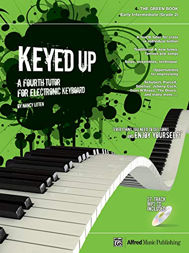 Keyed Up Book 4 - Green Book (with CD): A Fourth Tutor for Electronic Keyboard