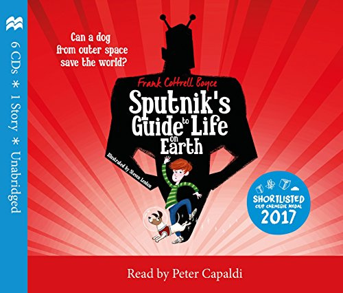 Sputnik's Guide to Life on Earth: From the UK Children's Laureate 2024–2026