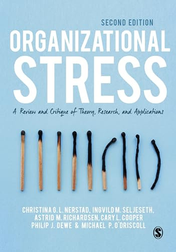 Organizational Stress: A Review and Critique of Theory, Research, and Applications