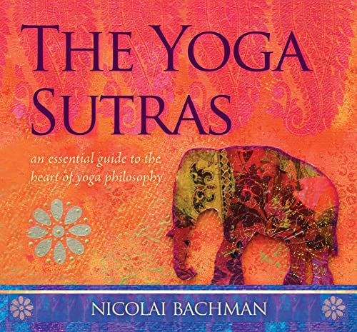 Yoga Sutras,The: An Essential Guide to the Heart of Yoga Philosophy