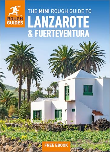 The Mini Rough Guide to Lanzarote and Fuerteventura: Travel Guide with eBook (Rough Guide MINI (Sized))