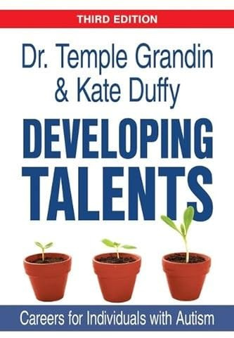 Developing Talents: Careers for Individuals with Autism