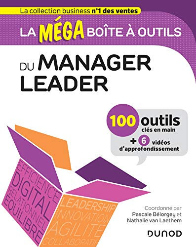 La MEGA boîte à outils du manager leader - 100 outils: 100 outils