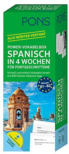 PONS Power-Vokabelbox Spanisch in 4 Wochen für Fortgeschrittene: Schnell und einfach Vokabeln lernen mit 800 Karten inklusive App. Alle Wörter vertont.