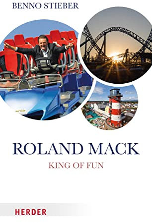 Roland Mack: Mein Leben für den Europa-Park
