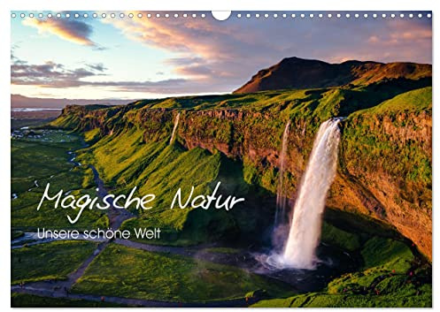 Magische Natur - Unsere schöne Welt (Wandkalender 2026 DIN A3 quer), CALVENDO Monatskalender: Wunderbare Ansichten von allen Kontinenten (CALVENDO Natur)
