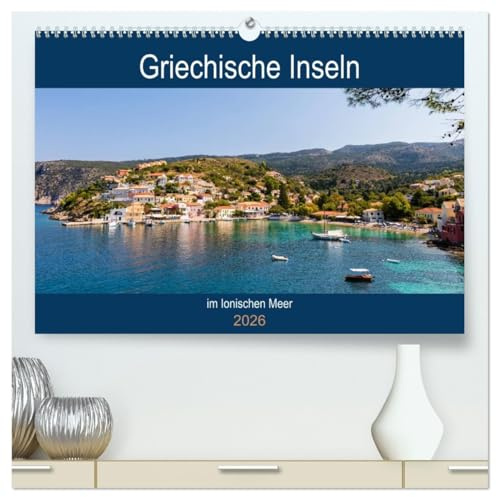 Griechische Inseln im Ionischen Meer (hochwertiger Premium Wandkalender 2026 DIN A2 quer), Kunstdruck in Hochglanz: Von Korfu bis Kefalonia, griechische Inseln entdecken (CALVENDO Natur)