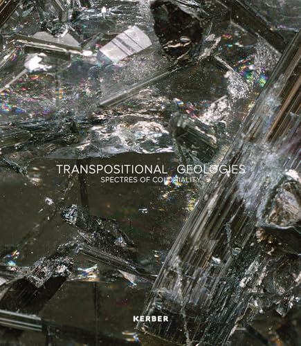 Transpositional Geologies: Spectres of Coloniality