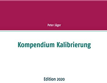 Kompendium Kalibrierung: Edition 2020
