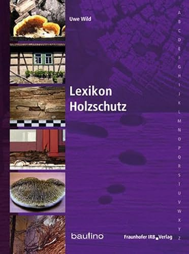 Lexikon Holzschutz.