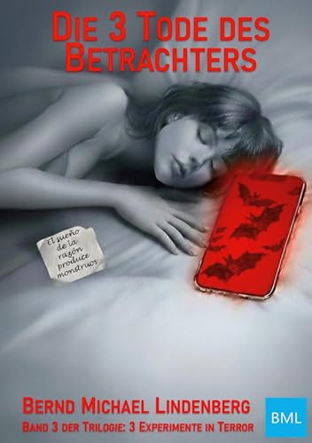 Die 3 Tode des Betrachters (Trilogie: 3 Experimente in Terror)