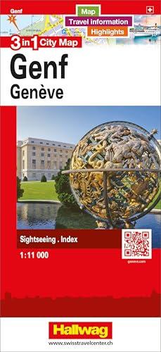 Hallwag Stadtplan Genf: 3 in 1: Stadtplan, Reiseinformationen und Highlights!