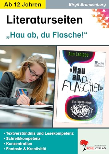 Hau ab du Flasche Literaturseiten Deutsch Sekundarstufe Klasse 7 8 9 10 11 Begleitmaterial Lektüre Alkoholismus | Textarbeit Grammatik Schreiben ... mit Arbeitsblättern zur Lektüre