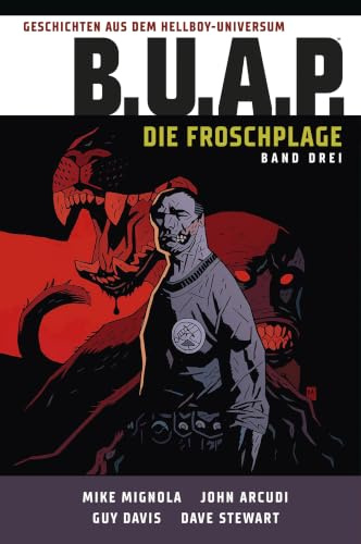 Geschichten aus dem Hellboy Universum: B.U.A.P.: Die Froschplage 3 (Geschichten aus dem Hellboy-Universum: Froschplage)