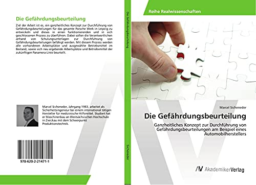 Die Gefährdungsbeurteilung: Ganzheitliches Konzept zur Durchführung von Gefährdungsbeurteilungen am Beispiel eines Automobilherstellers
