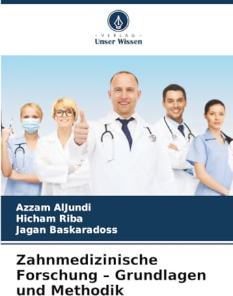 Zahnmedizinische Forschung – Grundlagen und Methodik: DE