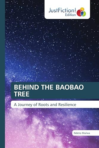BEHIND THE BAOBAO TREE: A Journey of Roots and Resilience