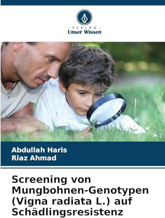 Screening von Mungbohnen-Genotypen (Vigna radiata L.) auf Schädlingsresistenz