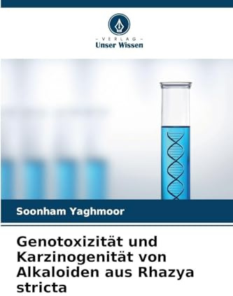 Genotoxizität und Karzinogenität von Alkaloiden aus Rhazya stricta