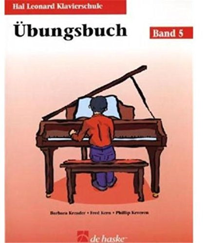 Hal Leonard Klavierschule, Übungsbuch u. Audio-CD: Mit CD zum Üben und Mitspielen