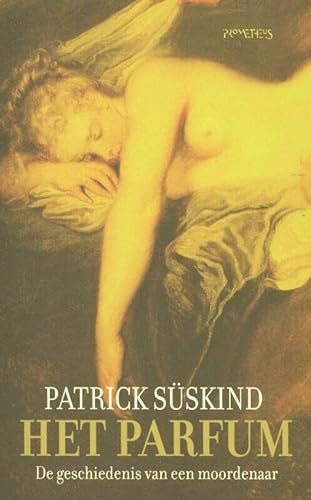 Het parfum: de geschiedenis van een moordenaar