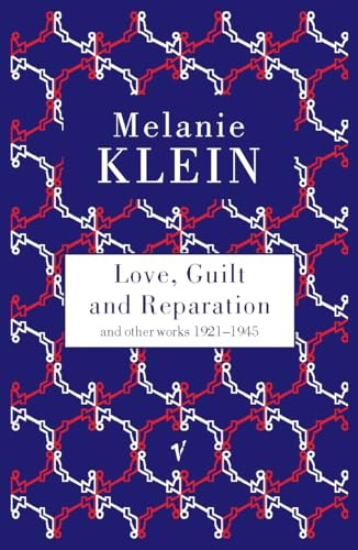 Love, Guilt and Reparation and other works 1921-1945